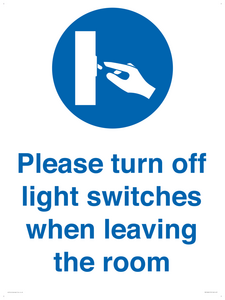 Please turn off light switches when leaving the room